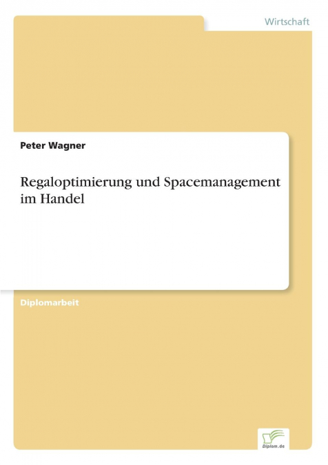 REGALOPTIMIERUNG UND SPACEMANAGEMENT IM HANDEL