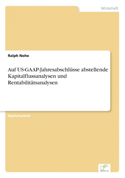 AUF US-GAAP-JAHRESABSCHLUSSE ABSTELLENDE KAPITALFLUSSANALYSE