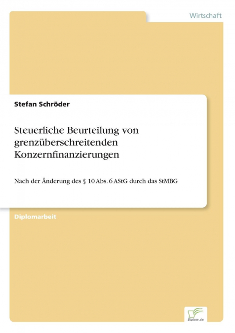 STEUERLICHE BEURTEILUNG VON GRENZUBERSCHREITENDEN KONZERNFIN
