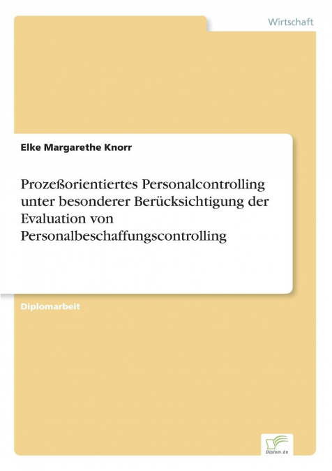 PROZE�ORIENTIERTES PERSONALCONTROLLING UNTER BESONDERER BERU