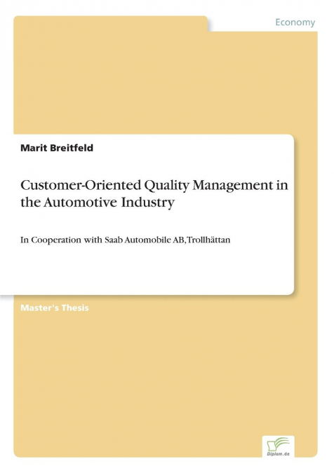 CUSTOMER-ORIENTED QUALITY MANAGEMENT IN THE AUTOMOTIVE INDUS