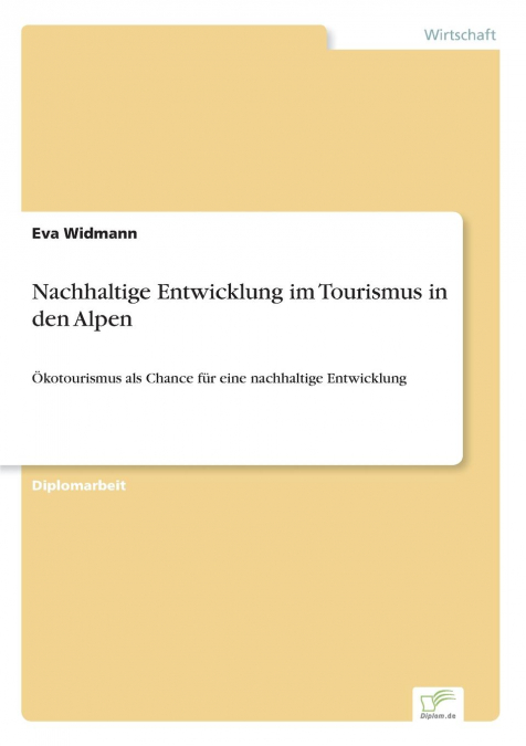 NACHHALTIGE ENTWICKLUNG IM TOURISMUS IN DEN ALPEN