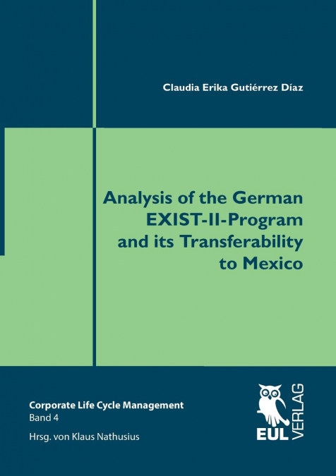ANALYSIS OF THE GERMAN EXIST-II-PROGRAM AND ITS TRANSFERABIL