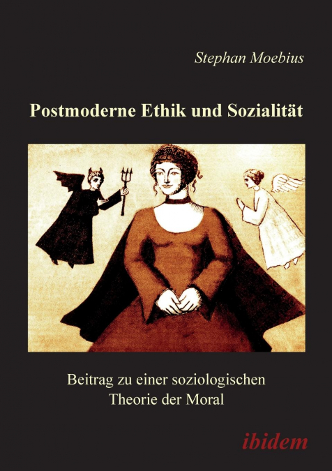 POSTMODERNE ETHIK UND SOZIALITAT. BEITRAG ZU EINER SOZIOLOGI