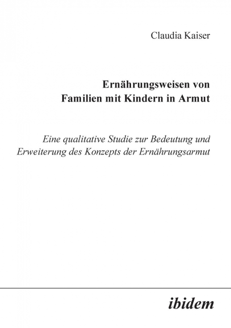 ERNAHRUNGSWEISEN VON FAMILIEN MIT KINDERN IN ARMUT. EINE QUA