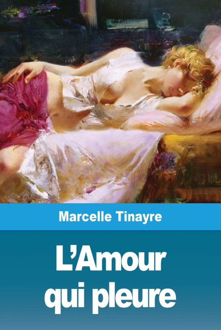 L'AMOUR QUI PLEURE