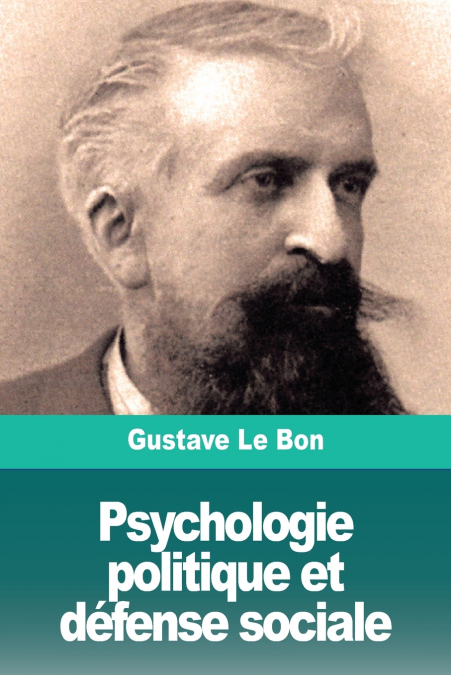PSYCHOLOGIE POLITIQUE ET DEFENSE SOCIALE