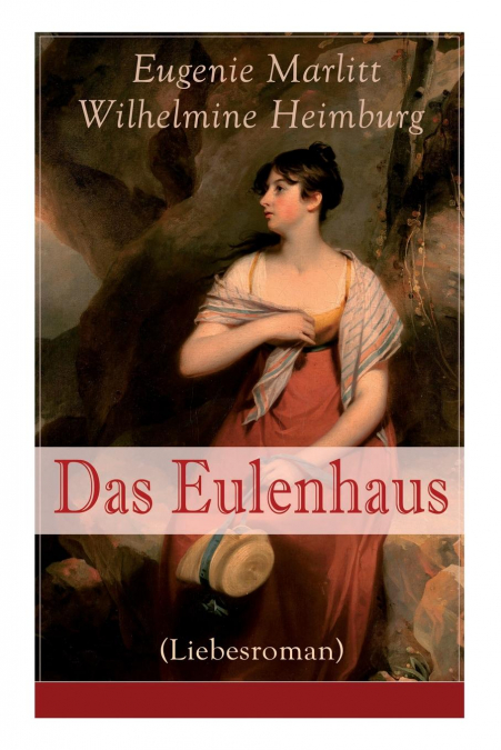 DAS EULENHAUS (LIEBESROMAN)