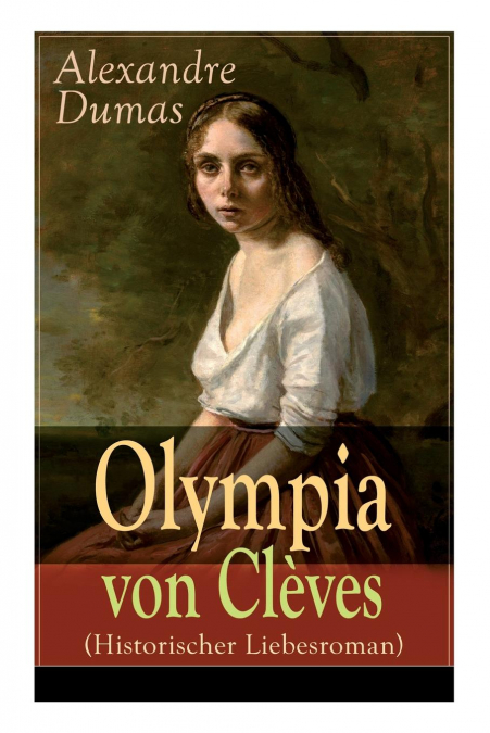 OLYMPIA VON CLEVES (HISTORISCHER LIEBESROMAN)