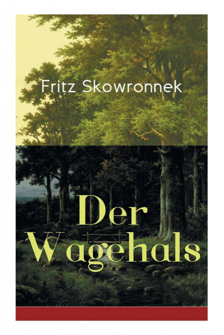 DER WAGEHALS