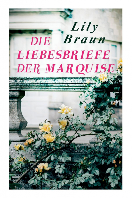 DIE LIEBESBRIEFE DER MARQUISE