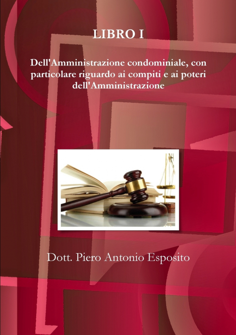 DELL?AMMINISTRAZIONE CONDOMINIALE, CON PARTICOLARE RIGUARDO