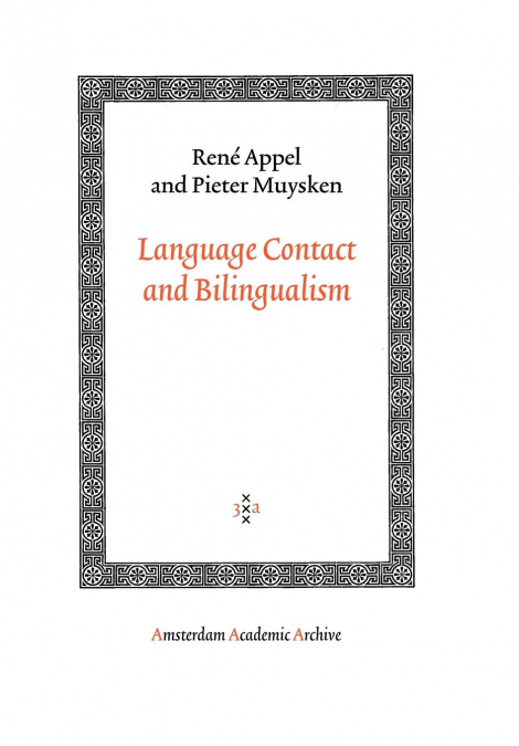 LANGUAGE CONTACT AND BILINGUALISM