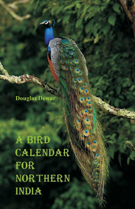 A BIRD CALENDAR FOR NORTHERN INDIA