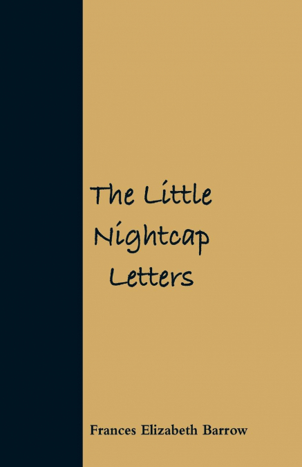 THE LITTLE NIGHTCAP LETTERS