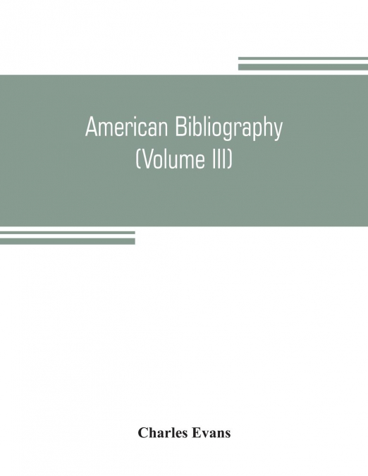 AMERICAN BIBLIOGRAPHY