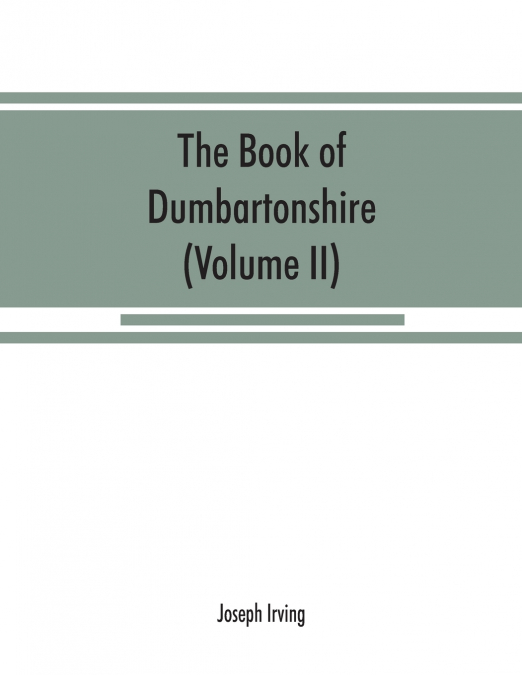 THE BOOK OF DUMBARTONSHIRE