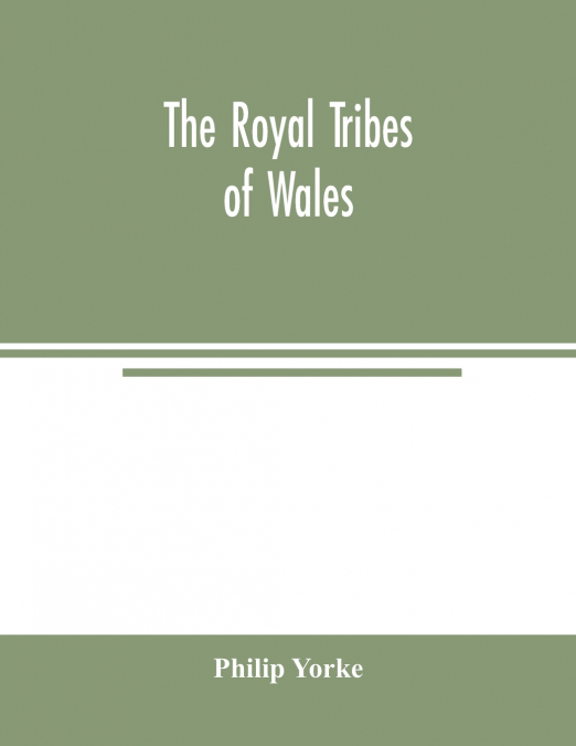 THE ROYAL TRIBES OF WALES