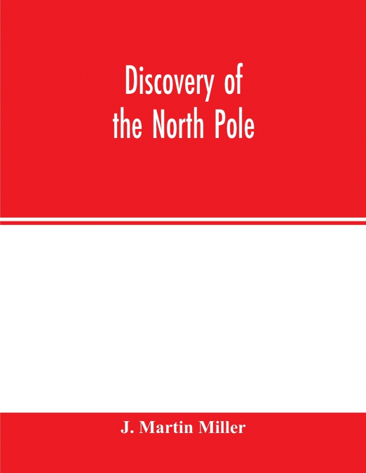 DISCOVERY OF THE NORTH POLE