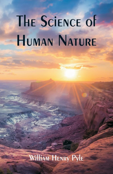 THE SCIENCE OF HUMAN NATURE (ESPRIOS CLASSICS)