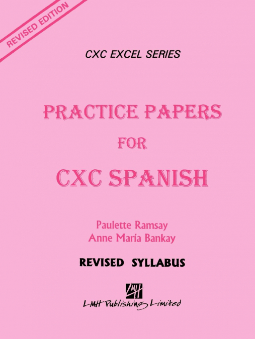 PRACTICE PAPERS FOR CXC SPANISH