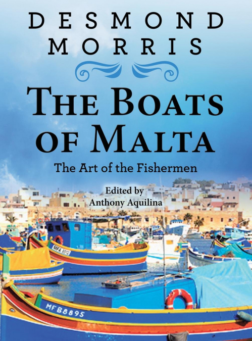 THE BOATS OF MALTA - THE ART OF THE FISHERMEN