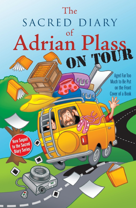 THE SACRED DIARY OF ADRIAN PLASS, ON TOUR