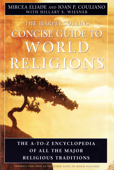 HARPERCOLLINS CONCISE GUIDE TO WORLD RELIGIONS