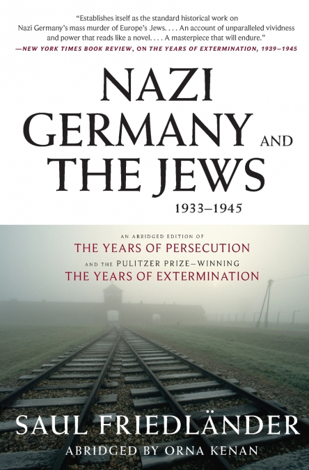 NAZI GERMANY AND THE JEWS, 1933-1945