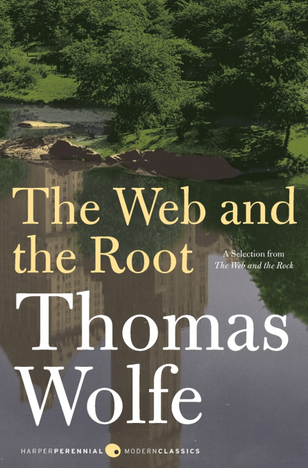 THE WEB AND THE ROOT