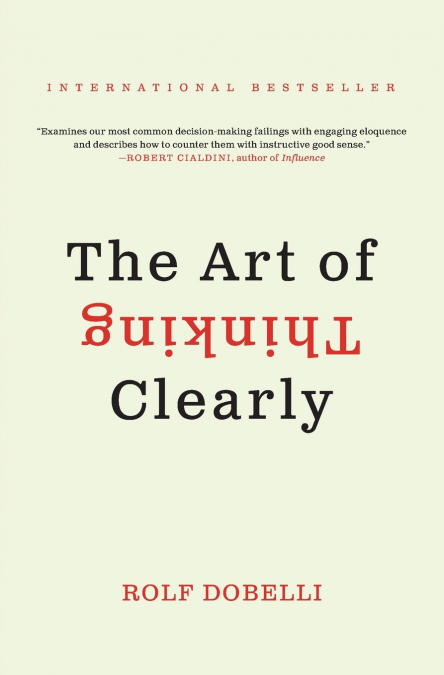 ART OF THINKING CLEARLY, THE