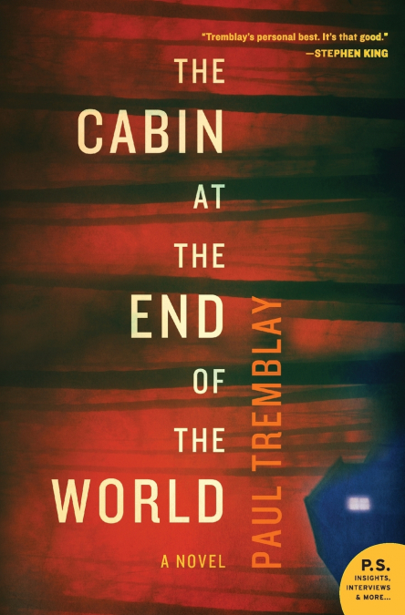 CABIN AT THE END OF THE WORLD, THE