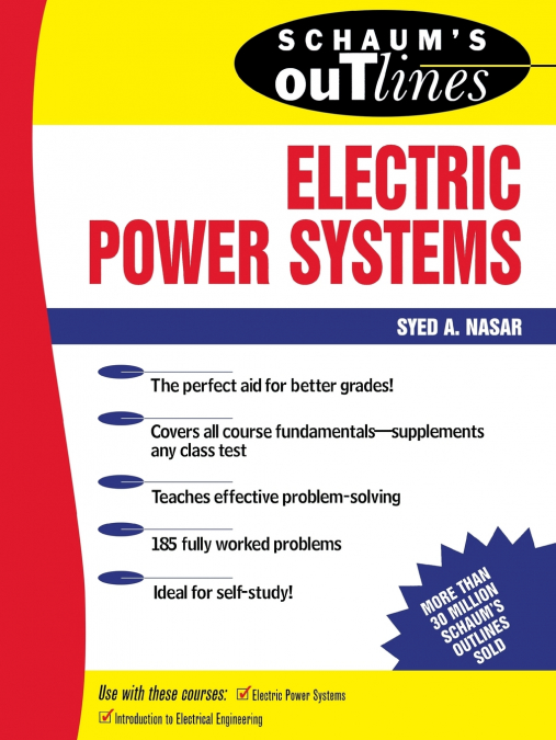 SCHAUM?S OUTLINE OF ELECTRICAL POWER SYSTEMS
