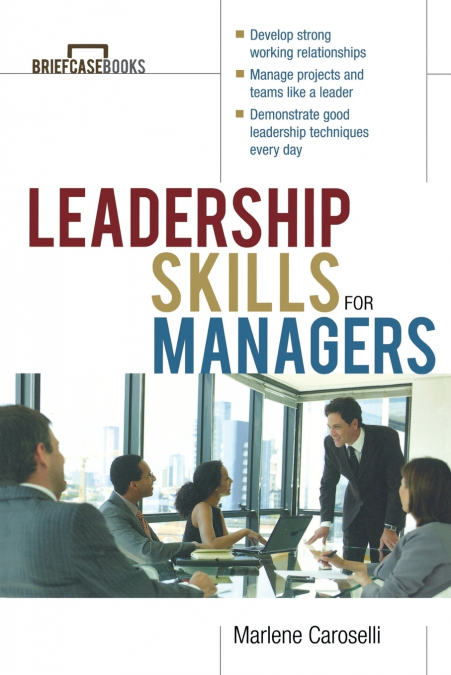 LEADERSHIP SKILLS FOR MANAGERS