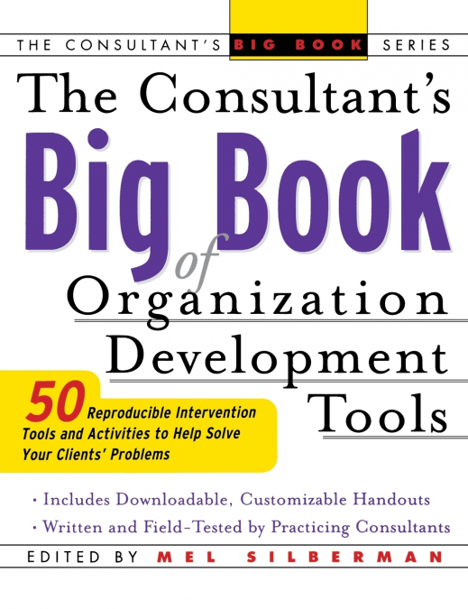 THE CONSULTANT?S BIG BOOK OF ORGAINIZATION DEVELOPMENT TOOLS