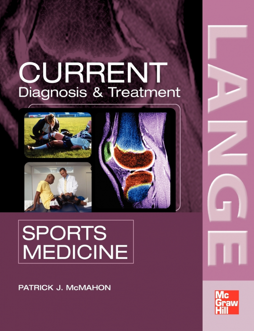 CURRENT DIAGNOSIS & TREATMENT IN SPORTS MEDICINE