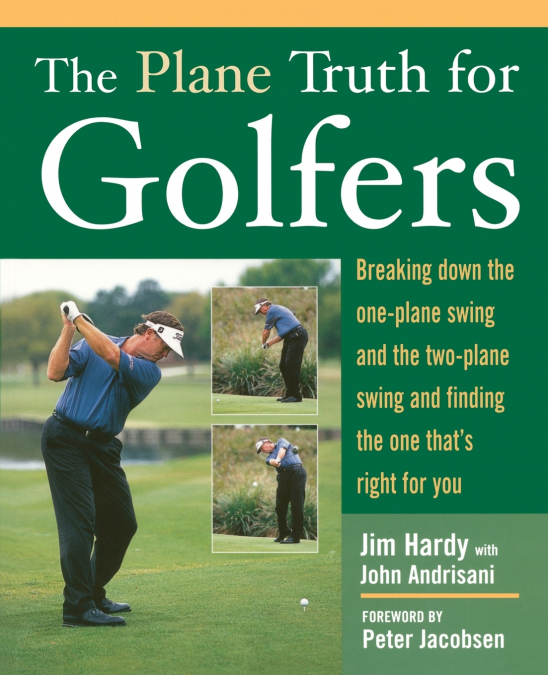 THE PLANE TRUTH FOR GOLFERS