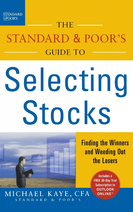 THE STANDARD & POOR?S GUIDE TO SELECTING STOCKS