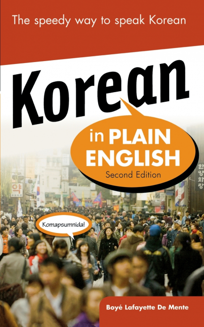 KOREAN IN PLAIN ENGLISH, SECOND EDITION