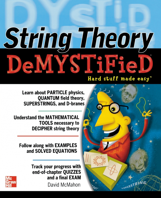 STRING THEORY DEMYSTIFIED