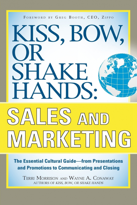 KISS, BOW, OR SHAKE HANDS, SALES AND MARKETING