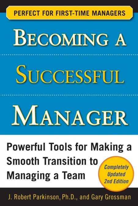 BECOMING A SUCCESSFUL MANAGER, SECOND EDITION