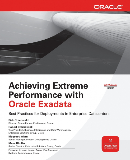 ACHIEVING EXTREME PERFORMANCE WITH ORACLE EXADATA