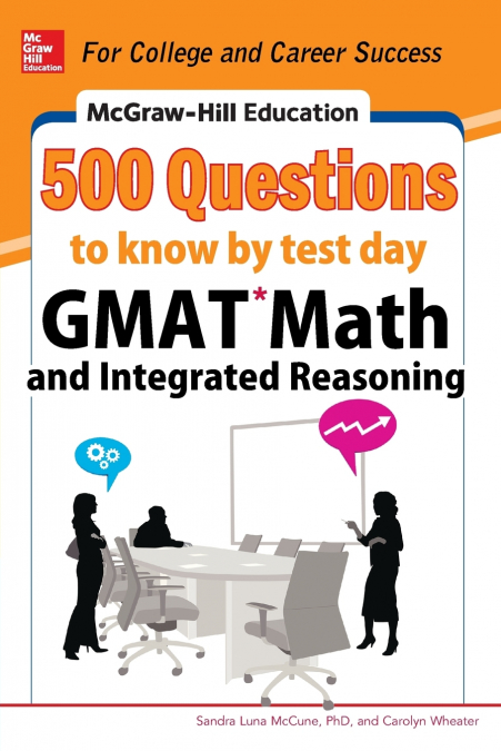 MCGRAW-HILL EDUCATION 500 GMAT MATH AND INTEGRATED REASONING