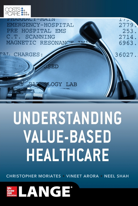 UNDERSTANDING VALUE BASED HEALTHCARE