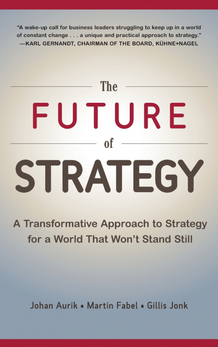 THE FUTURE OF STRATEGY