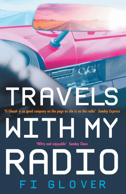 TRAVELS WITH MY RADIO