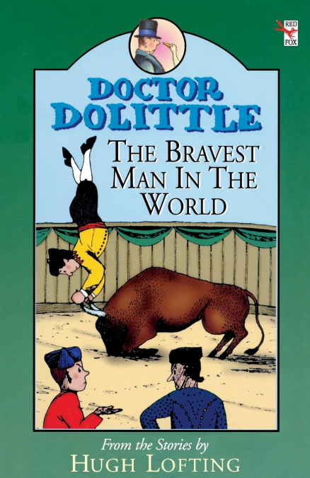 DR DOLITTLE, BRAVEST MAN IN THE WORLD