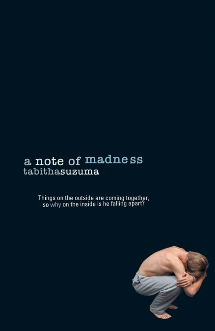 A NOTE OF MADNESS