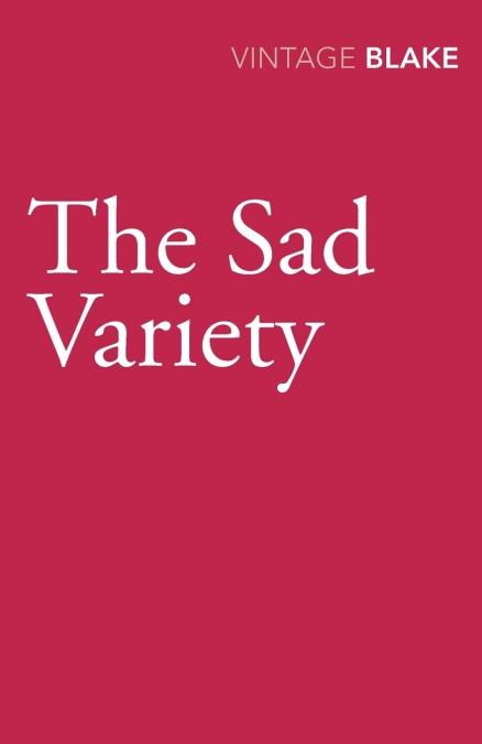 THE SAD VARIETY